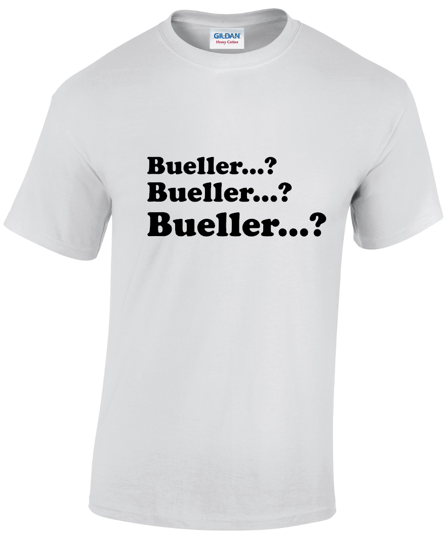 Ferris 'Bueller, Bueller, Bueller?' T-shirt