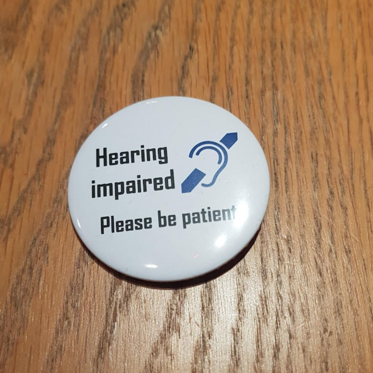 Hard Of Hearing, Deaf Awareness Badge