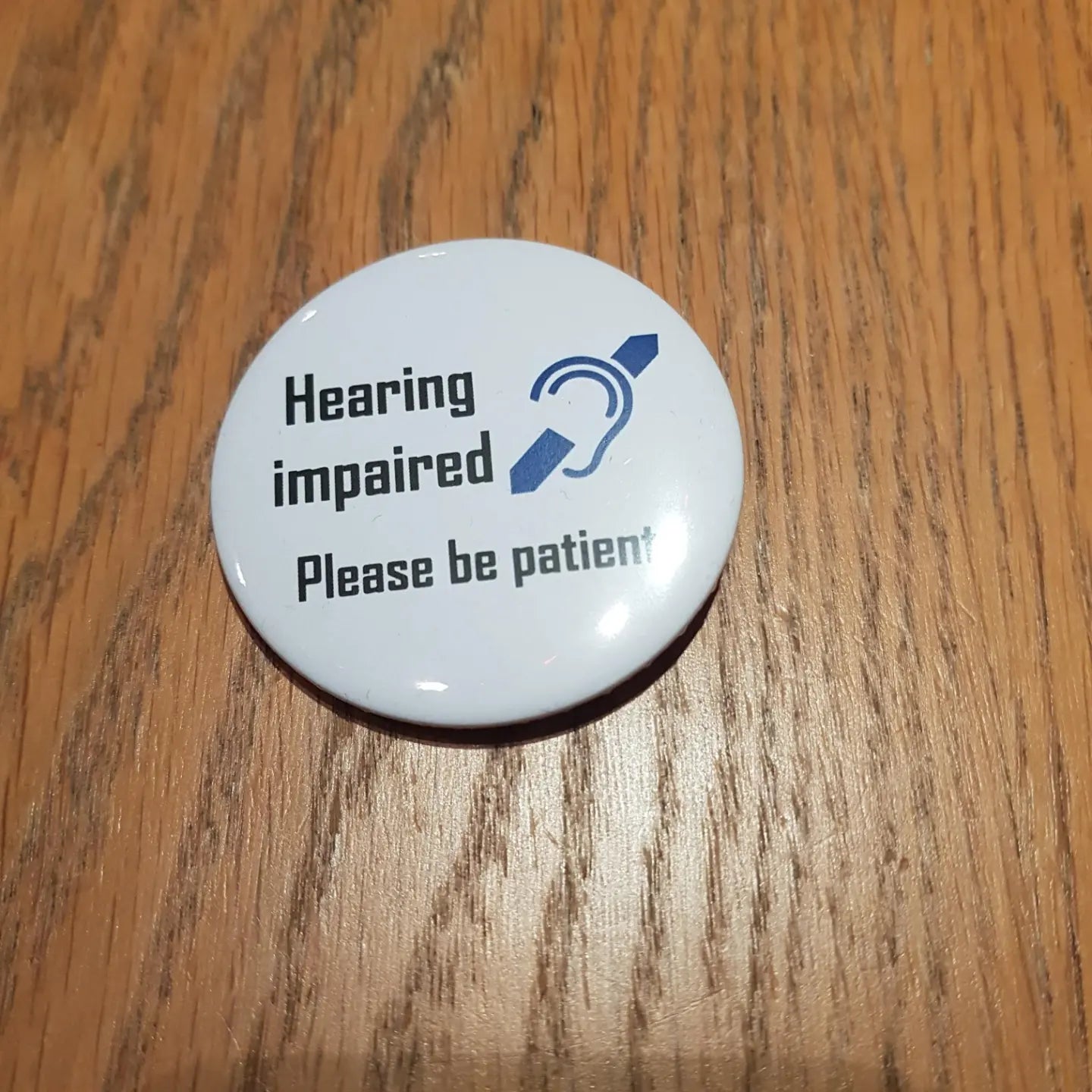 Hard Of Hearing, Deaf Awareness Badge