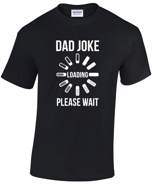 Dad Joke Loading T-shirt