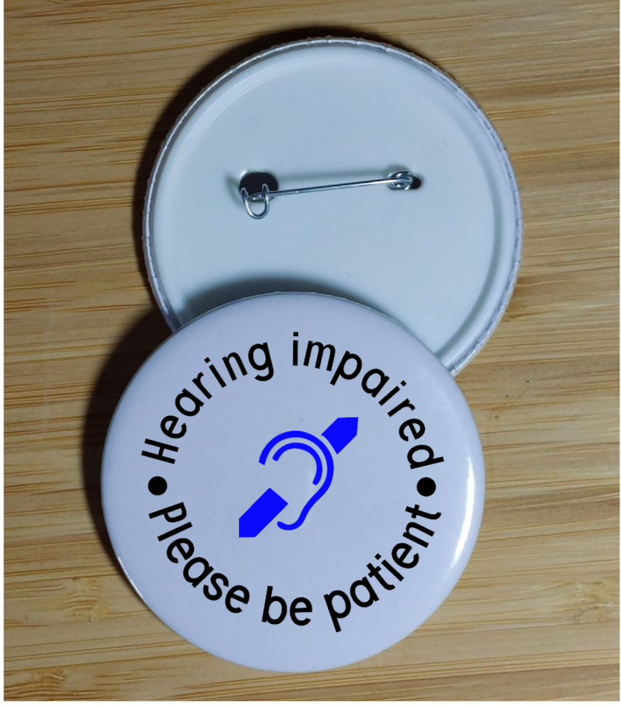 Hard Of Hearing, Deaf Awareness Badge