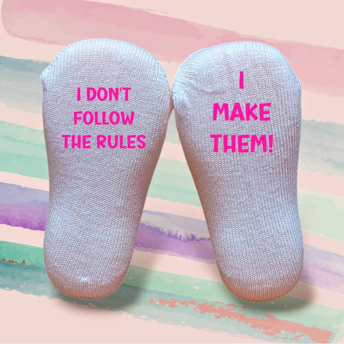 Follow The Rules Baby Socks